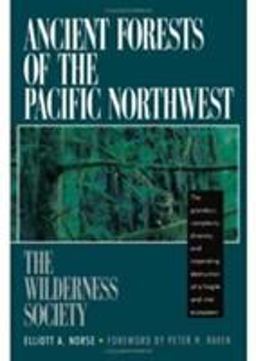 Ancient Forests of the Pacific Northwest 2nd 9781559630160 Front Cover