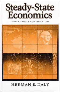 Steady-State Economics Second Edition with New Essays 2nd 9781559630719 Front Cover