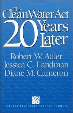 Clean Water Act 20 Years Later 2nd 9781559632669 Front Cover