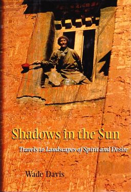 Shadows in the Sun Travels to Landscapes of Spirit and Desire 2nd 9781559633543 Front Cover