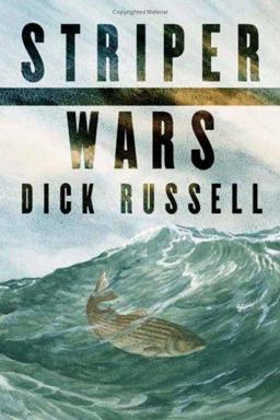 Striper Wars An American Fish Story  9781559636322 Front Cover