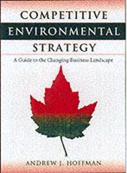 Competitive Environmental Strategy Competitive Environmental Strategy