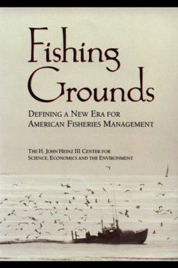 Fishing Grounds Defining a New Era for American Fisheries Management 2nd 9781559638043 Front Cover