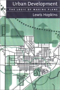 Urban Development The Logic of Making Plans 2nd 9781559638531 Front Cover