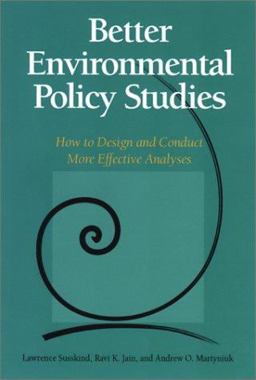 Better Environmental Policy Studies Better Environmental Policy Studies