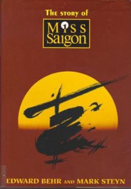 Story of Miss Saigon  9781559701242 Front Cover