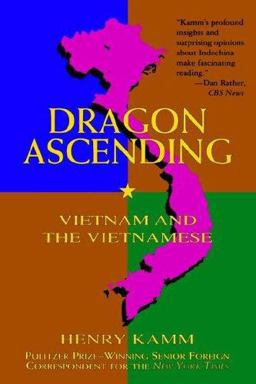 Dragon Ascending Vietnam and the Vietnamese  9781559703550 Front Cover