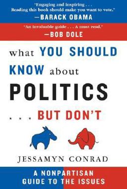 What You Should Know about Politics... But Don't A Nonpartisan Guide to the Issues  9781559708838 Front Cover
