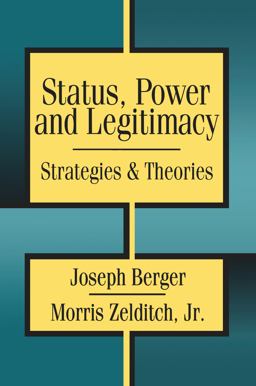 Status, Power, and Legitimacy  9781560003434 Front Cover
