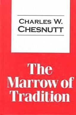 The Marrow of Tradition