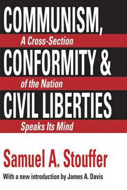 Communism, Conformity and Liberties A Cross Section of the Nation Speaks Its Mind  9781560006138 Front Cover