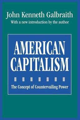 American Capitalism The Concept of Countervailing Power  9781560006749 Front Cover