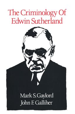 Criminology of Edwin Sutherland  9781560007913 Front Cover