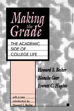 Making the Grade The Academic Side of College Life  9781560008071 Front Cover