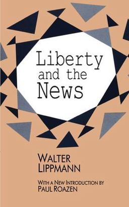Liberty and the News  9781560008095 Front Cover