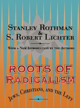 Roots of Radicalism Roots of Radicalism