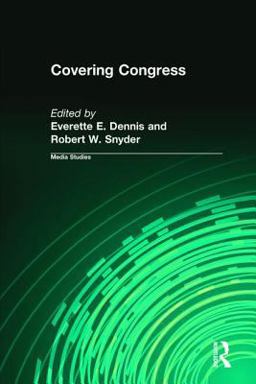 Covering Congress  9781560009467 Front Cover
