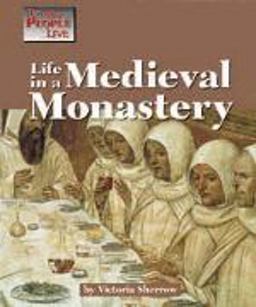 Life in a Medieval Monastery