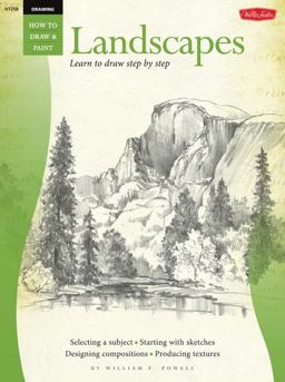 Drawing: Landscapes with William F. Powell Learn to Draw Step by Step  9781560101574 Front Cover