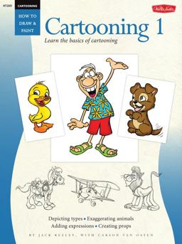 Cartooning: Cartooning 1 Learn the Basics of Cartooning  9781560104872 Front Cover