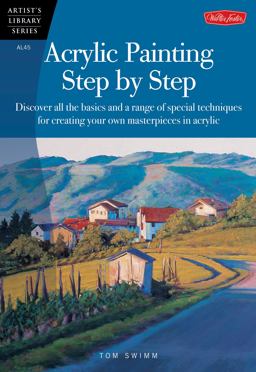 Artists Library Acrylic Painting Step By  9781560108580 Front Cover