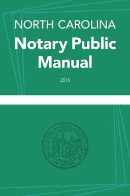 North Carolina Notary Public Manual 2016  9781560118510 Front Cover