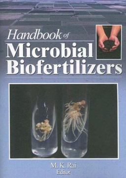 Handbook of Microbial Biofertilizers  9781560222699 Front Cover