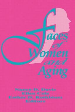 Faces of Women and Aging  9781560230427 Front Cover