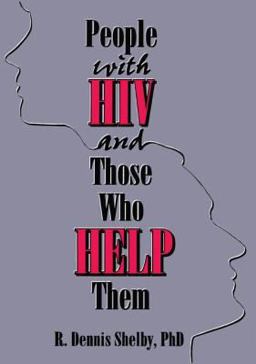 People with HIV and Those Who Help Them