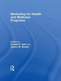 Marketing for Health and Wellness Programs  9781560240143 Front Cover