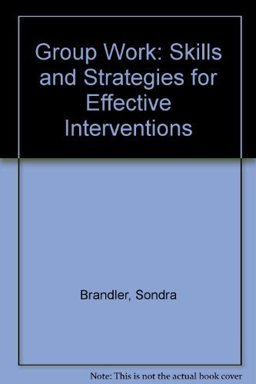 GroupWork Skills and Strategies for Effective Interventions  9781560241195 Front Cover