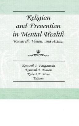 Religion and Prevention in Mental Health Research, Vision, and Action  9781560242253 Front Cover