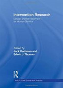 Intervention Research Design and Development for Human Service  9781560244219 Front Cover