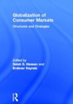 Globalization of Consumer Markets Structures and Strategies 1st 1994 9781560244295 Front Cover