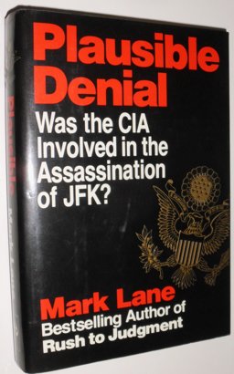 Plausible Denial Was the CIA Involved in the Assassination of JFK?  9781560250005 Front Cover