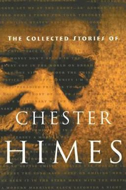 Collected Stories of Chester Himes  9781560252689 Front Cover