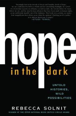 Hope in the Dark Untold Histories, Wild Possibilities  9781560255772 Front Cover