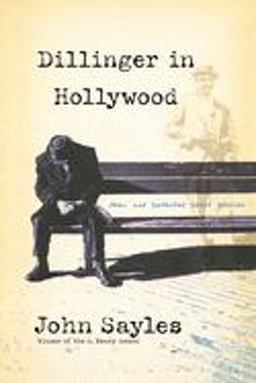 Dillinger in Hollywood New and Selected Short Stories  9781560256328 Front Cover