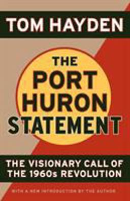 Port Huron Statement The Vision Call of the 1960s Revolution  9781560257417 Front Cover