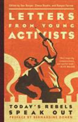 Letters from Young Activists Today's Rebels Speak Out  9781560257479 Front Cover