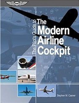 Pilot's Guide to the Modern Airline Cockpit: 1st 9781560276395 Front Cover