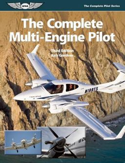 The Complete Multi-Engine Pilot