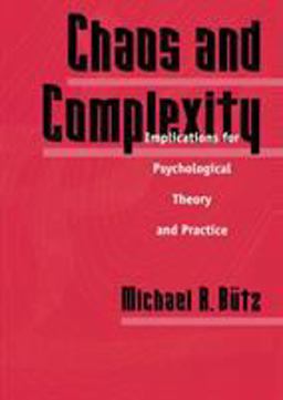 Chaos and Complexity Implications for Psychological Theory and Practice  9781560324195 Front Cover