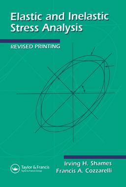 Elastic and Inelastic Stress Analysis  9781560326861 Front Cover
