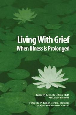 Living with Grief When Illness Is Prolonged  9781560327035 Front Cover
