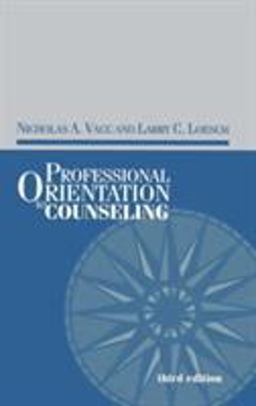 Professional Orientation to Counseling 3rd 9781560328513 Front Cover