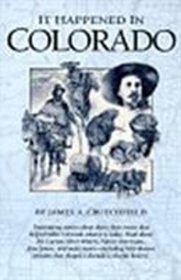 It Happened in Colorado  9781560443643 Front Cover
