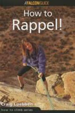 How to Rappel!