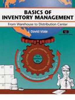 Basics of Inventory Management From Warehouse to Distribution Center  9781560523611 Front Cover