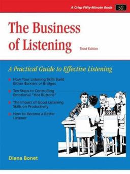 Business of Listening A Practical Guide to Effective Listening 3rd 9781560525905 Front Cover